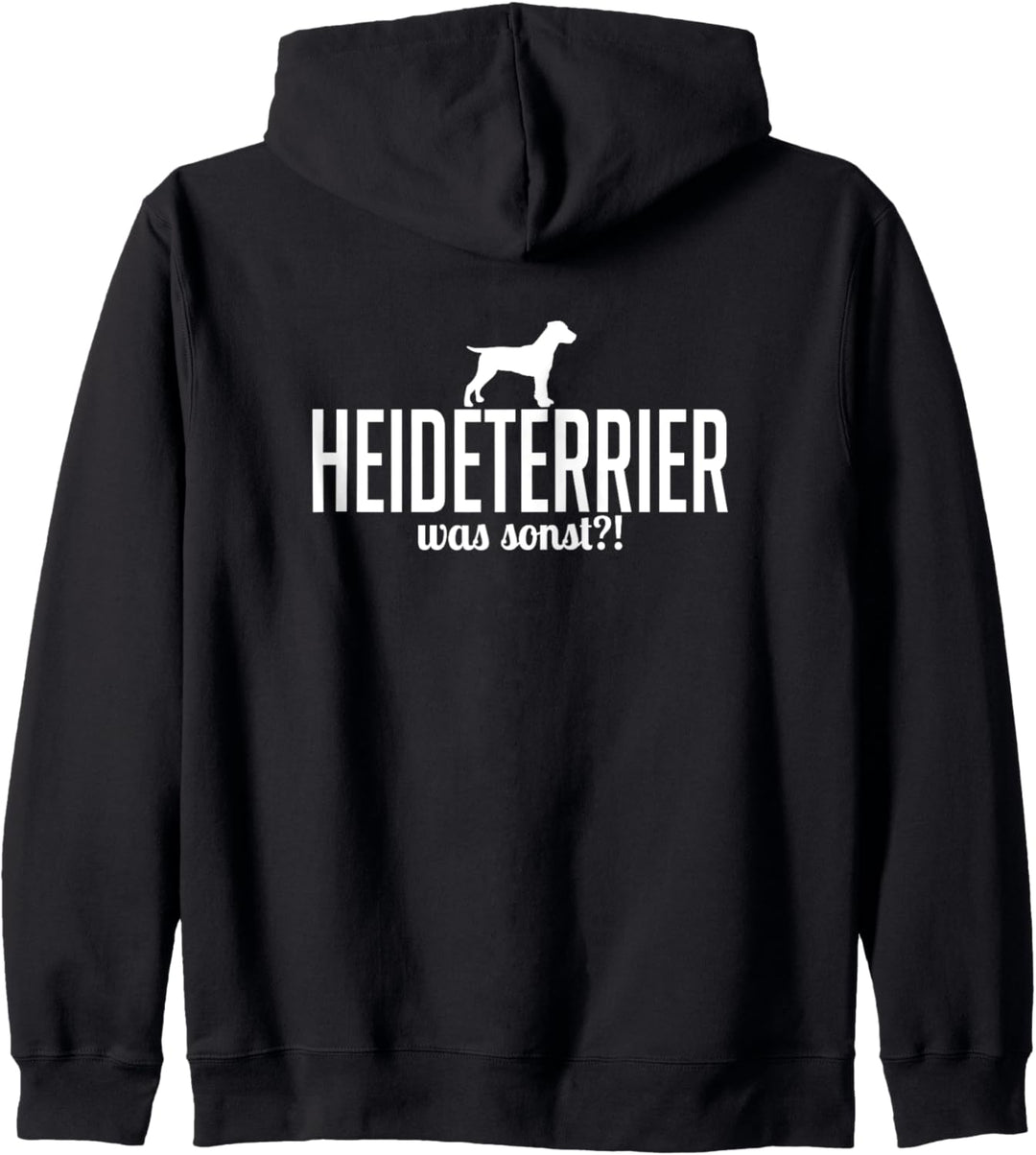 Heideterrier was sonst Jagdhunde Hund Hundespruch Kapuzenjacke