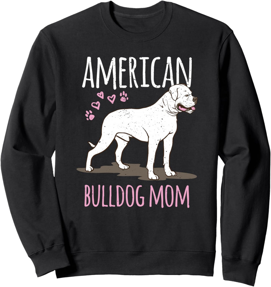 Hunderasse American Bulldog Mama Bulldogge Spruch Geschenk Sweatshirt