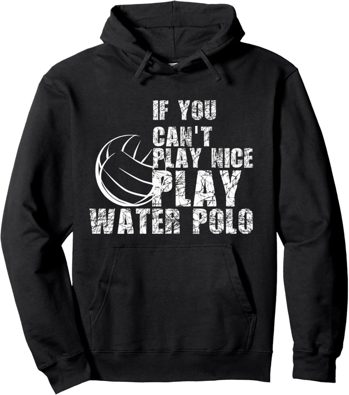Lustiges Wasserball-Zitat für Damen und Herren Pullover Hoodie