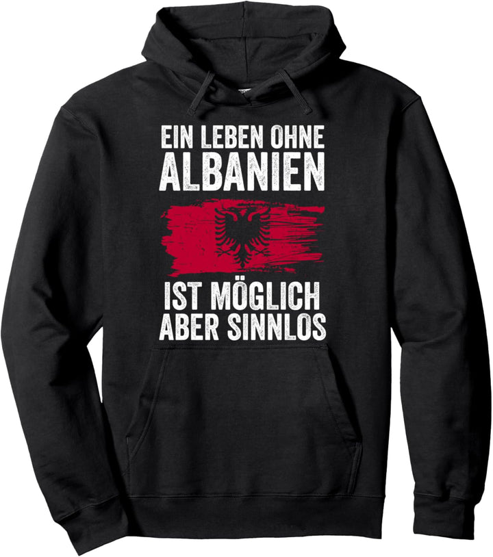 Albanien Albaner Albanerin Albanisches Pullover Hoodie