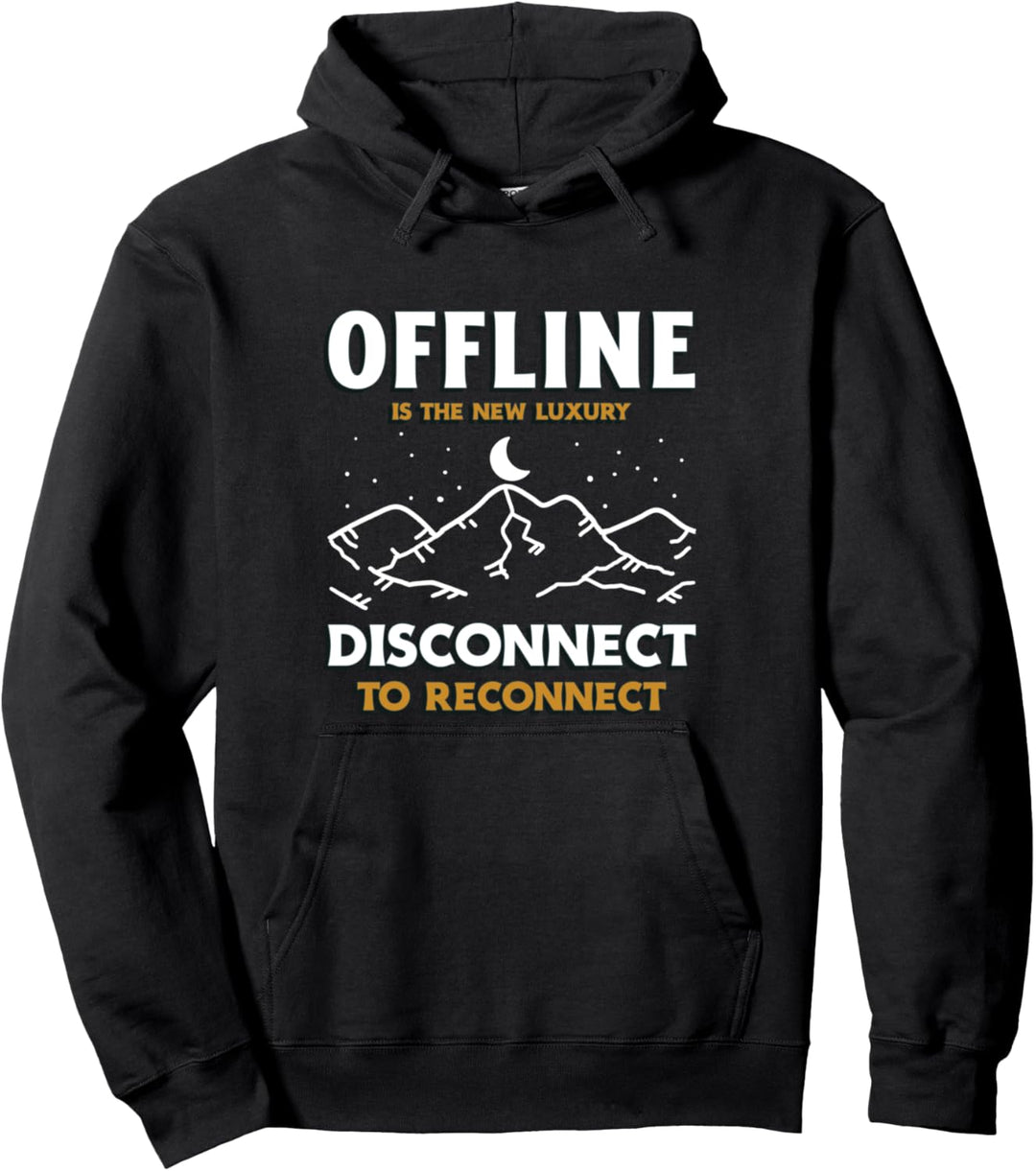 Offline Is The New Luxury Hiking Camping Nature Spruch Pullover Hoodie