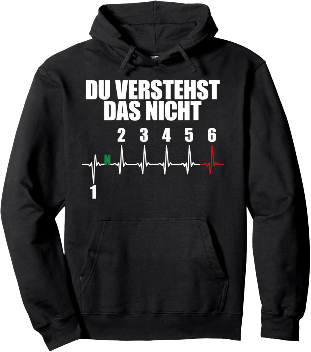 Du Verstehst Das Nicht Motorrad Getriebe Herzschlag Pullover Hoodie