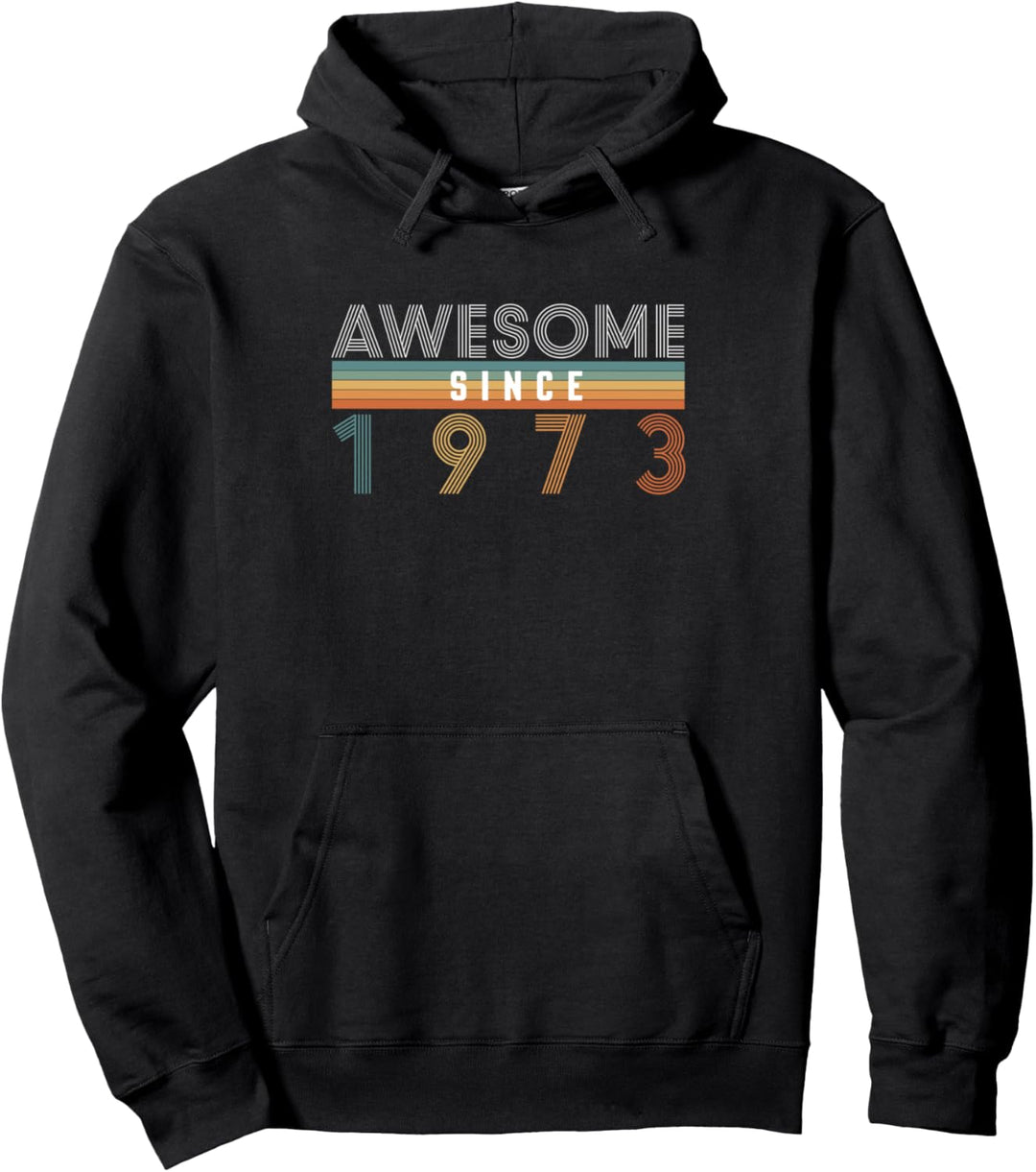 50. Geburtstag Design – Awesome Since 1973 Pullover Hoodie
