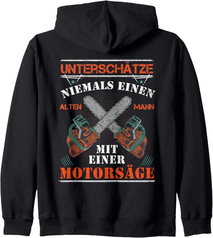 Unterschätze Niemals Einen Alten Mann Kettensäge Motorsäge Kapuzenjacke
