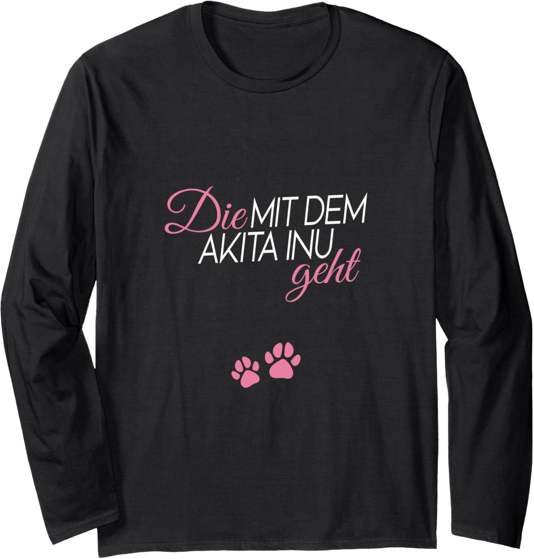 Die mit dem Akita Inu geht Langarmshirt