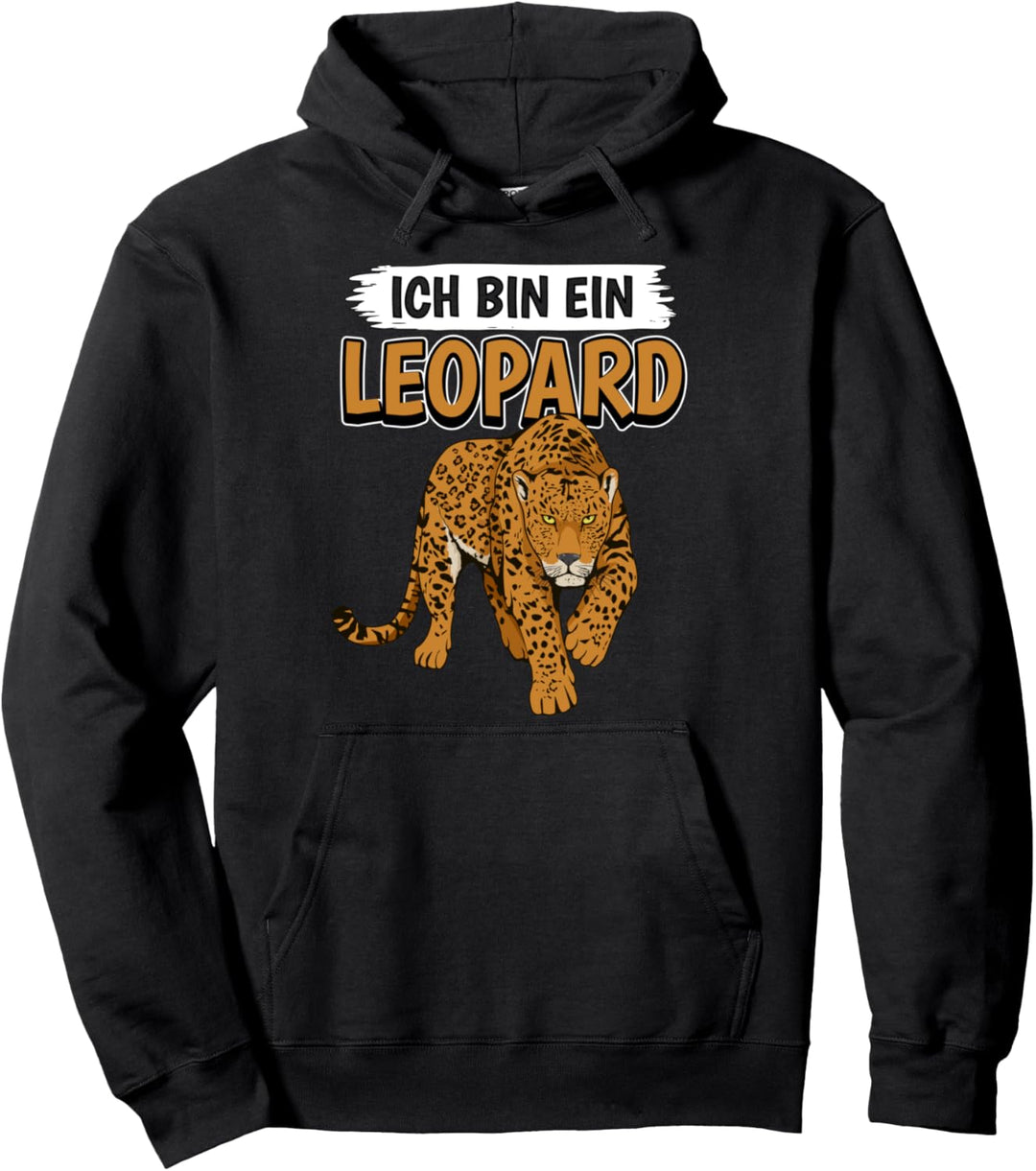 Leoparden Wildkatze Sachen Ich bin ein Leopard Pullover Hoodie