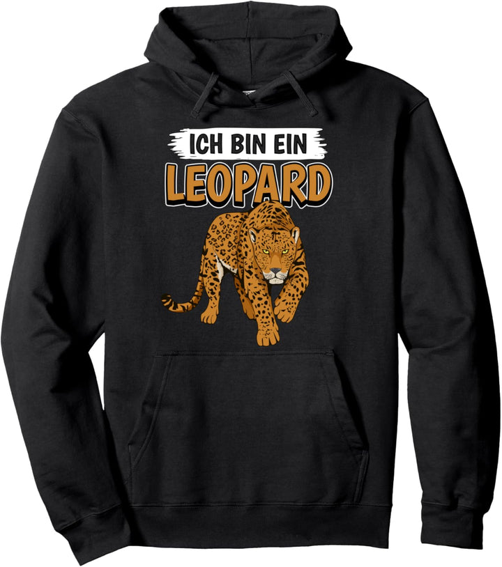Leoparden Wildkatze Sachen Ich bin ein Leopard Pullover Hoodie