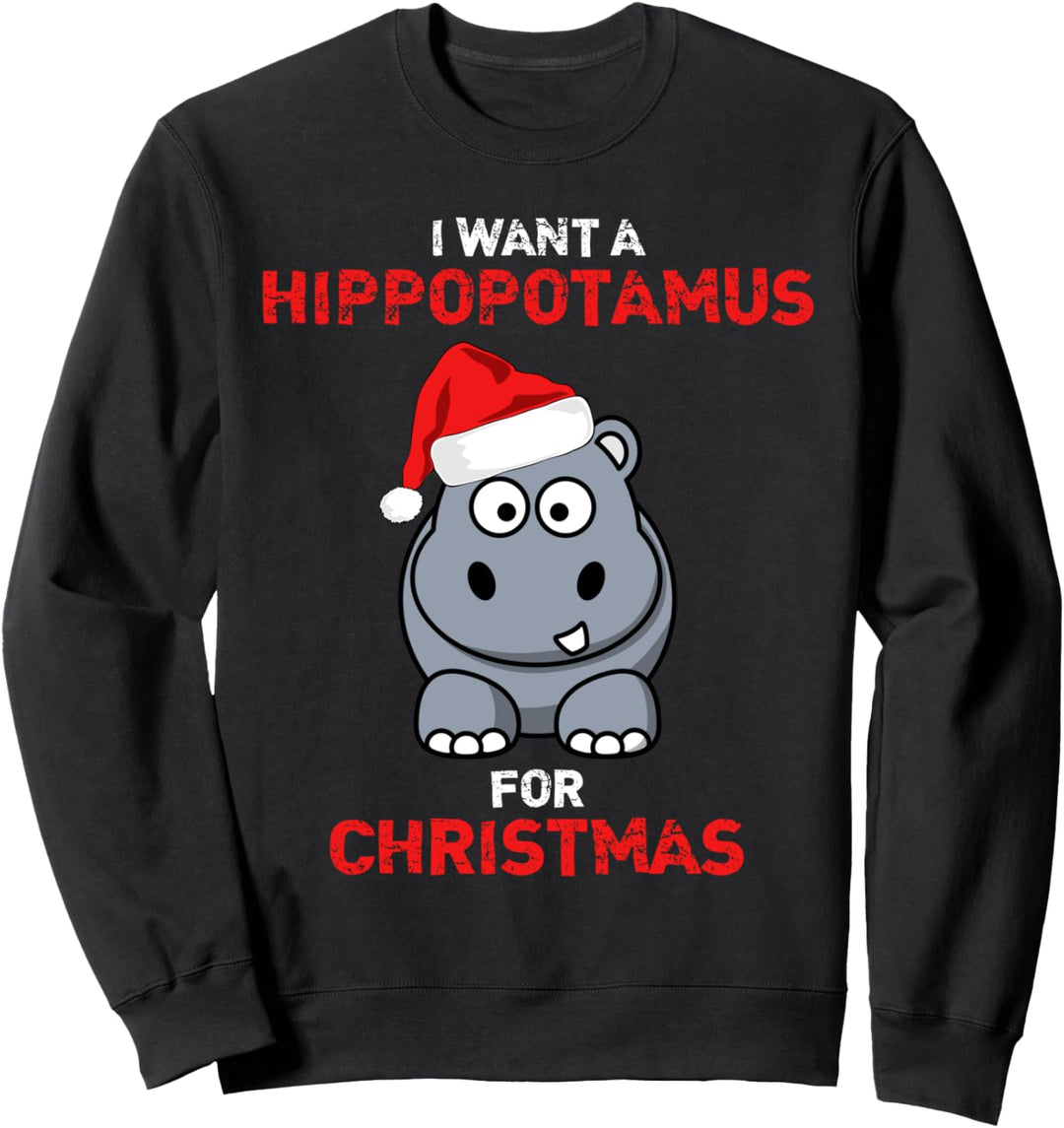 Lustiges T-Shirt "I Want A Hippopotamus For Christmas" Sweatshirt