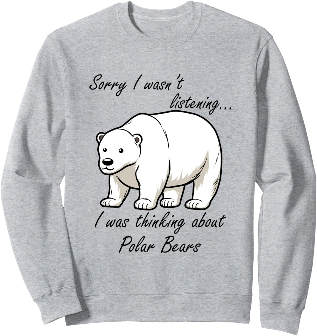 Nachdenken über Eisbären Wildnis Niedliche Bären Sweatshirt