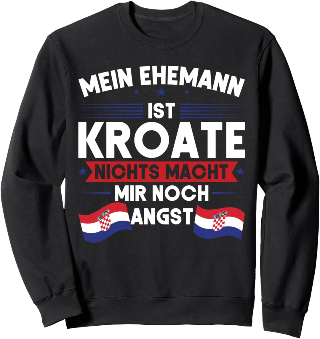 Mein Ehemann ist Kroate Kroate Ehemann Sweatshirt