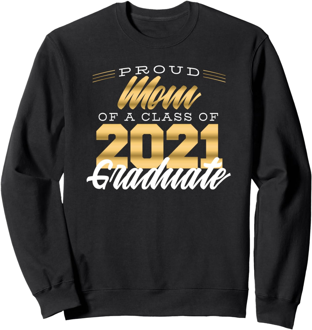 STOLZE MAMMA einer Klasse von 2021 Graduate Shirt Senior 21 Sweatshirt