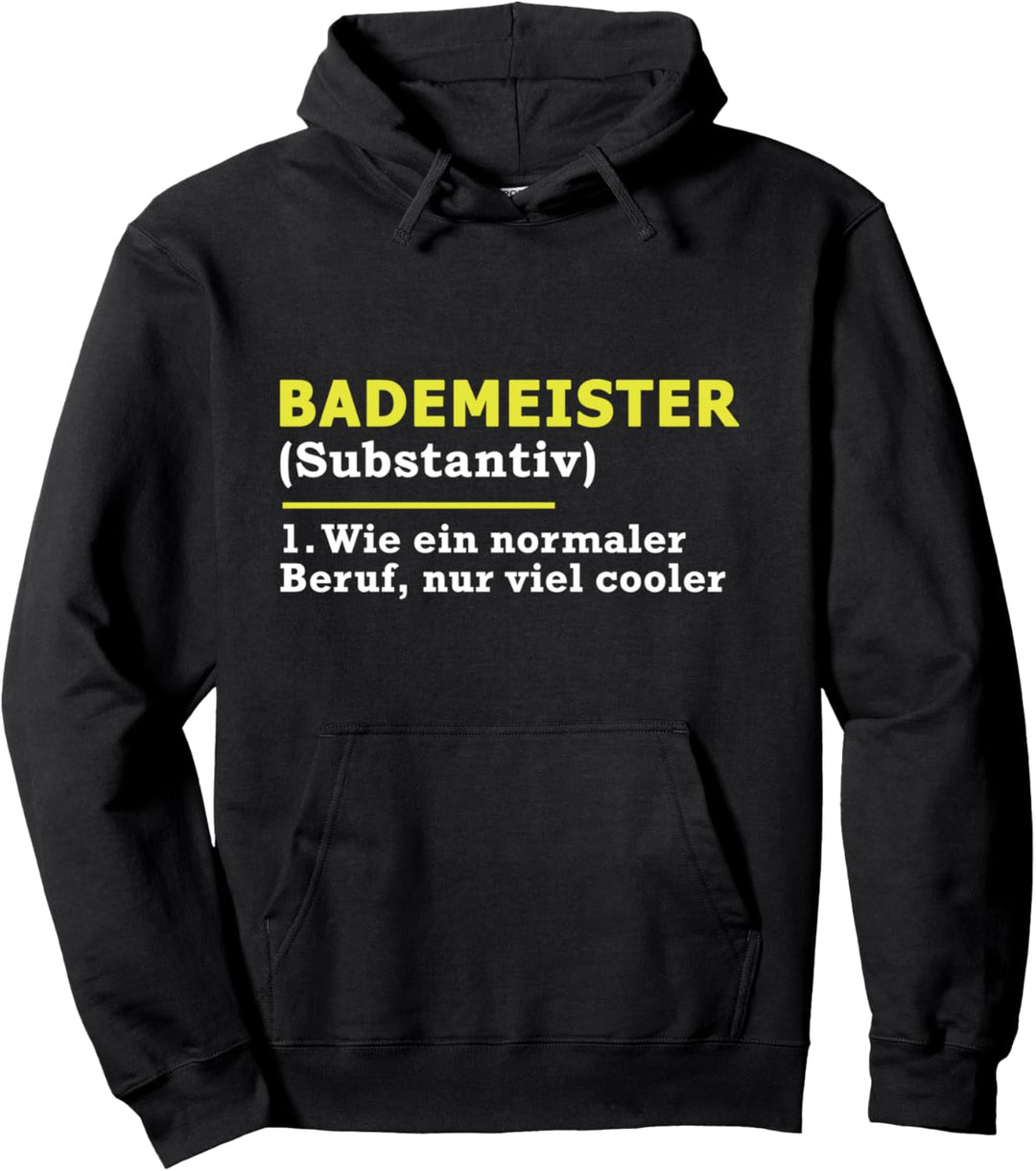 Bademeister Definition Beruf Pullover Hoodie