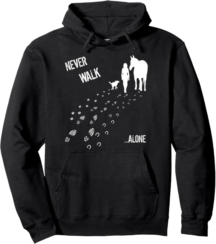 Never walk alone Pferd, Hund und Reiterin Pullover Hoodie