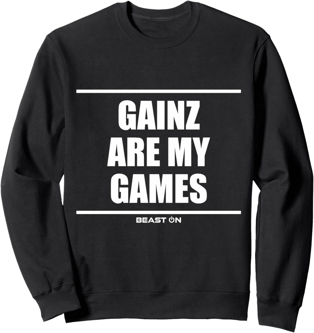 Gains Are My Games Training Fitness Gym Motivation Sprüche Sweatshirt