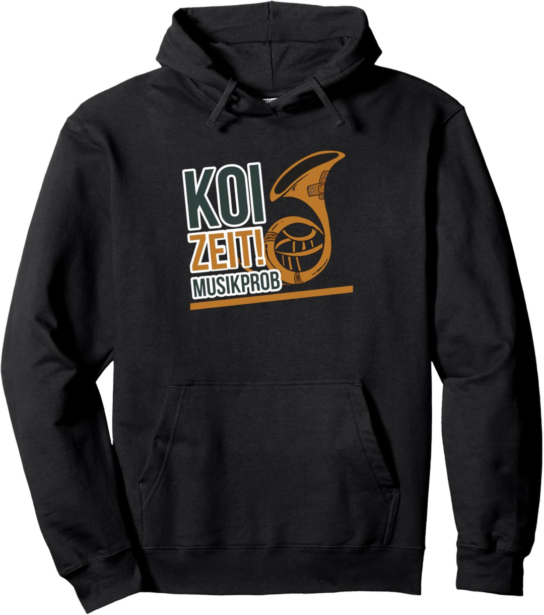 Koi Zeit Musikprob Musikprobe Musikverein Instrument Musiker Pullover Hoodie