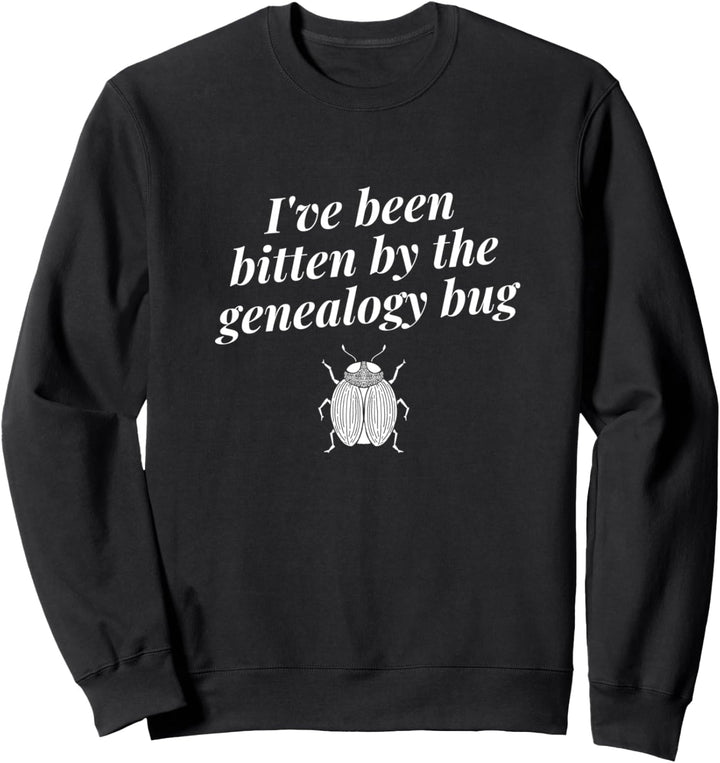Von dem Genealogie-Fehler gebissen Sweatshirt