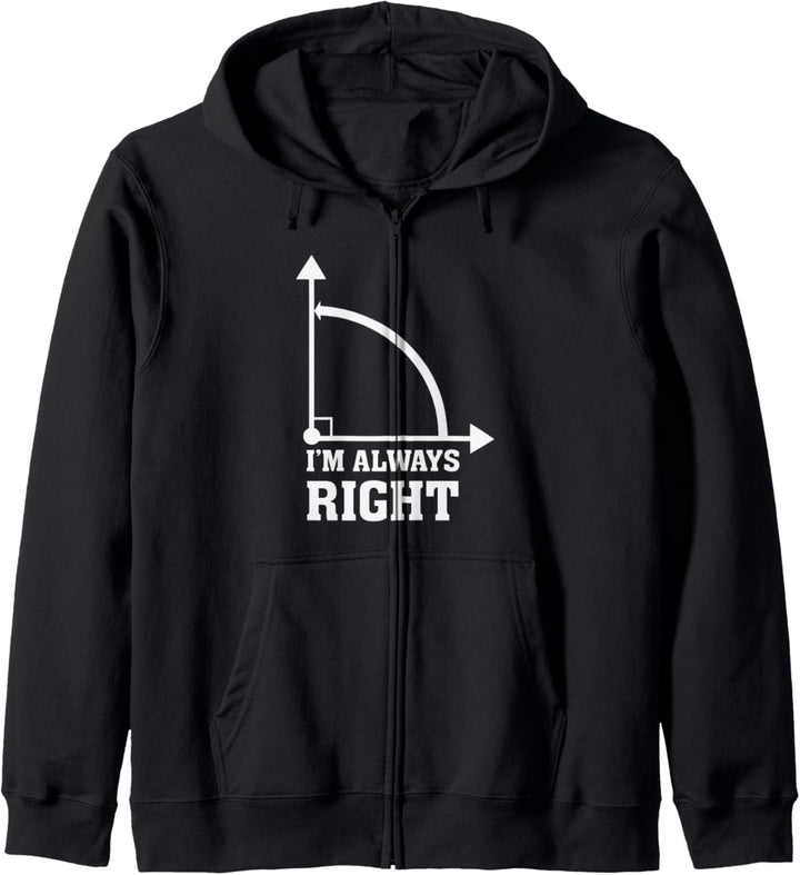 Funny Humor Math Geometry Always Right Pun Quote Saying Kapuzenjacke