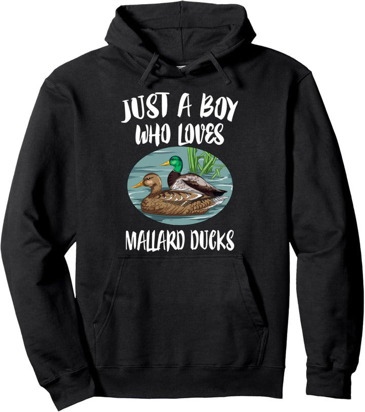 Just A Boy Who Loves Mallard Ducks Birds Pullover Hoodie