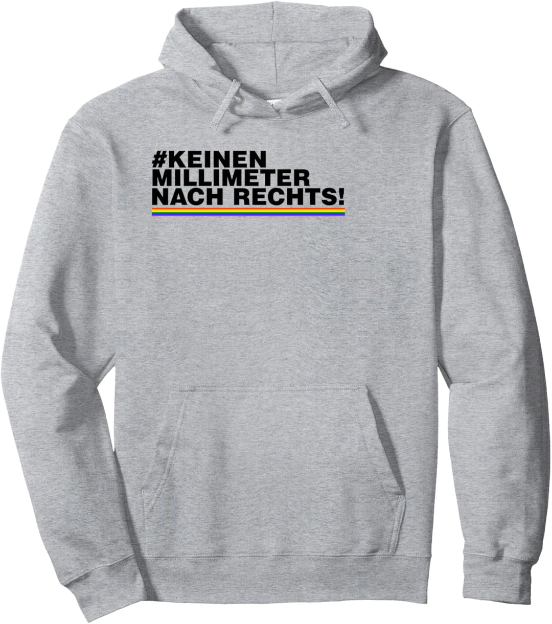 Keinen Millimeter nach Rechts, Anti Rassismus Politisches Pullover Hoodie