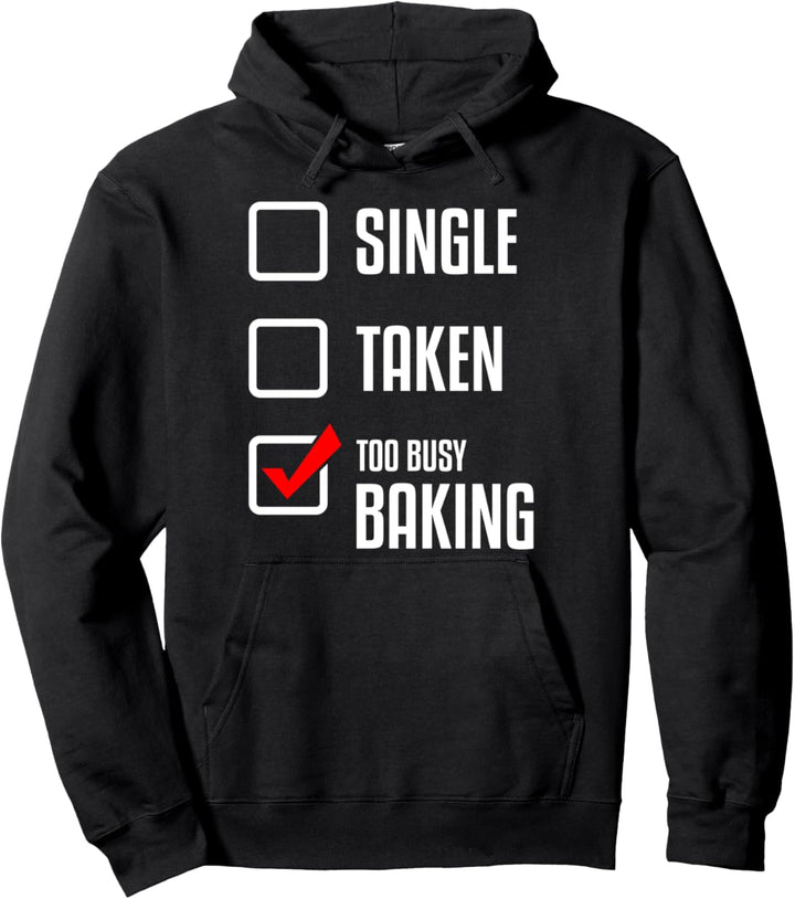 Chefkoch Single Vergeben Beschäftigt Backen Kochen Bäckerin Pullover Hoodie