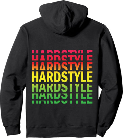 Hardstyle Hard Style Party Event Festival Dance Hardstyle Pullover Hoodie