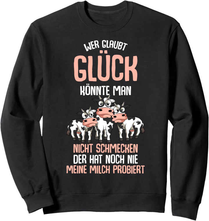 Kuh Milch Landwirt Milchbauer Kühe Bauer Kuh Sweatshirt