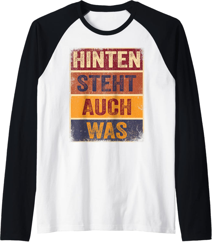 Hinten Steht Auch Was Shirt Spruch Hinten Steht Auch Wat Raglan