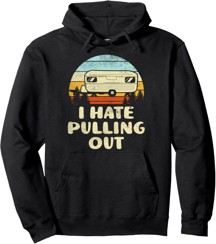Ich Hasse Es I Lustiges Retro Vintage Berge RV Camping Pullover Hoodie