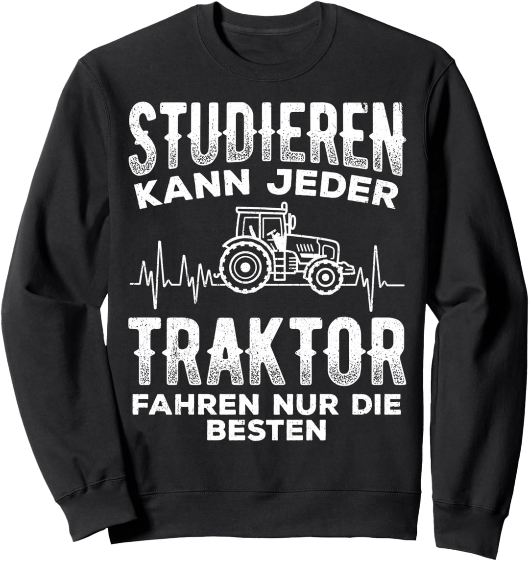 Traktor lustiger Spruch Trecker Landwirt Geschenk Traktor Sweatshirt
