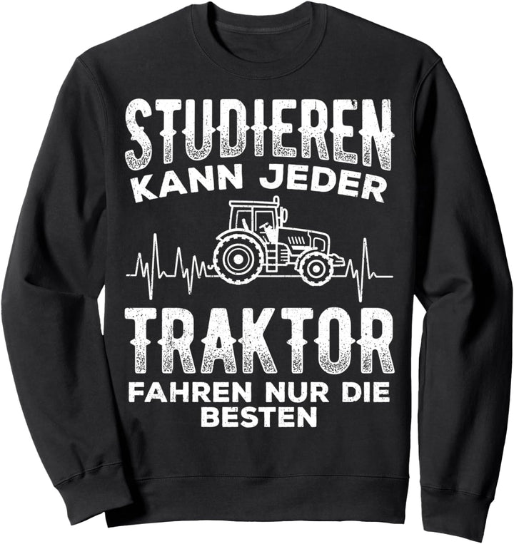 Traktor lustiger Spruch Trecker Landwirt Geschenk Traktor Sweatshirt