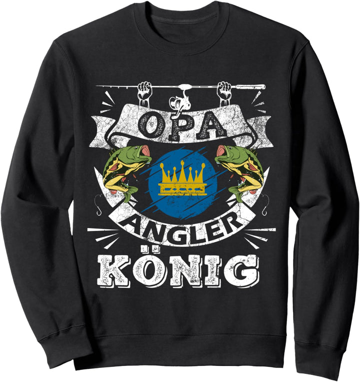 König Spruch Lustig Angeln Grossvater Geschenk Angler Opa Sweatshirt