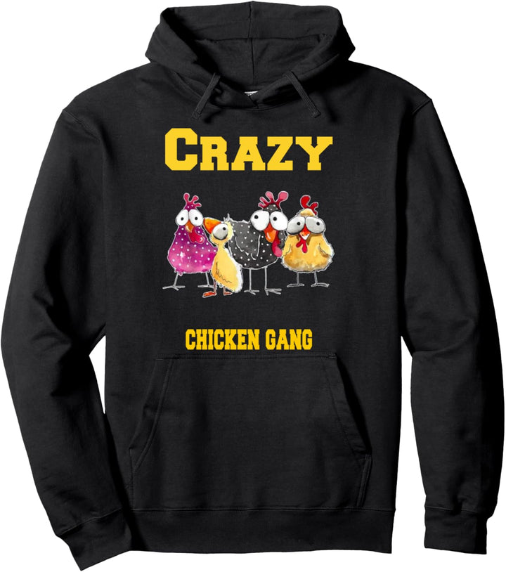 Crazy Chicken Gang - easy going fashion Pullover Hoodie