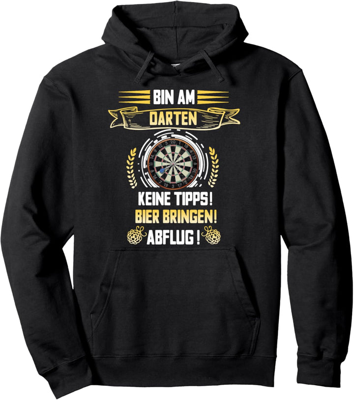 Dartscheibe Outfit Bin am Darten Bier bringen Tipps Abflug Pullover Hoodie
