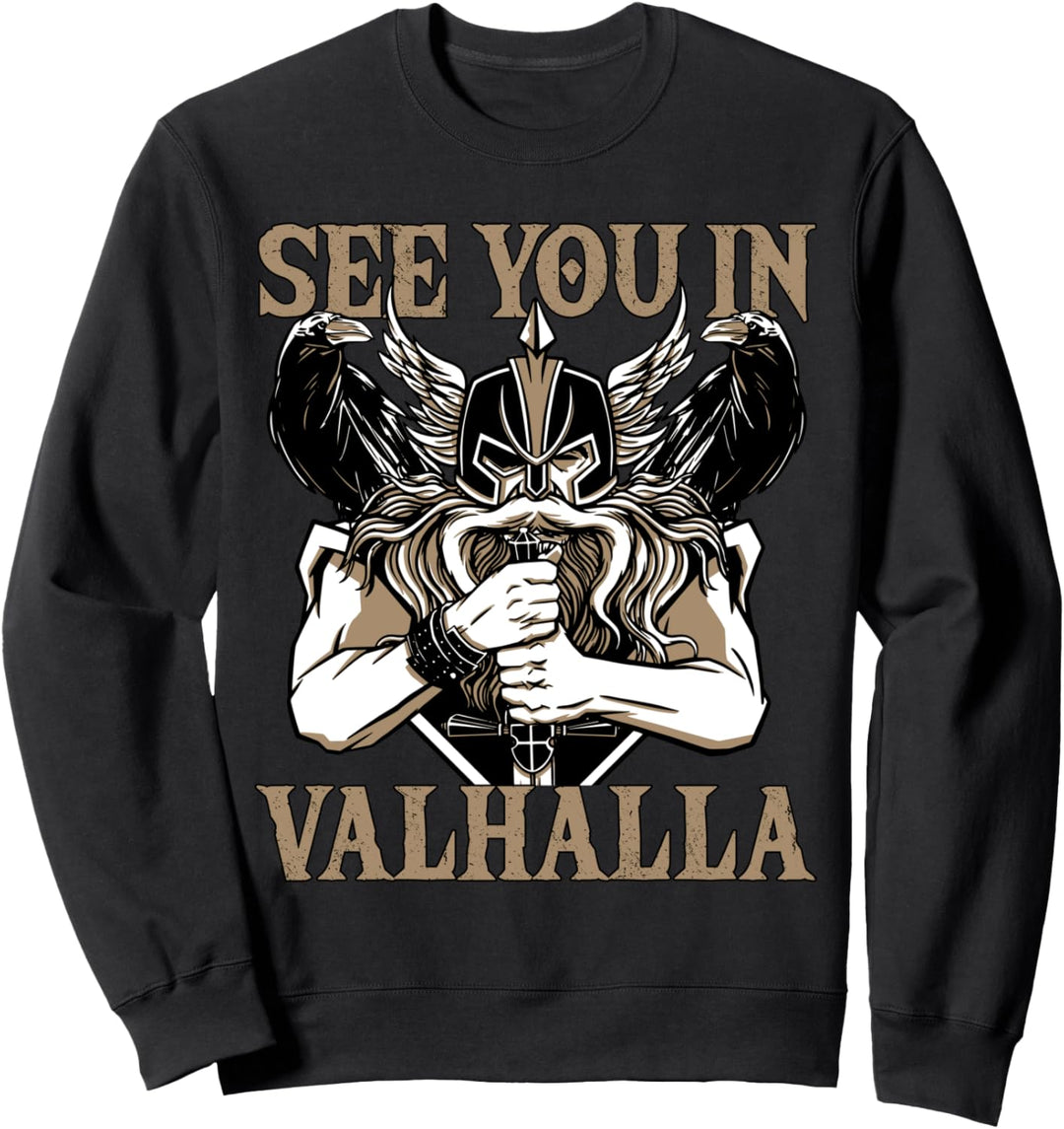Wikinger See you in Valhalla | Odin Thor Krieger | Ragnar Sweatshirt