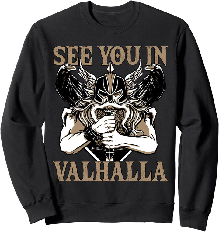 Wikinger See you in Valhalla | Odin Thor Krieger | Ragnar Sweatshirt