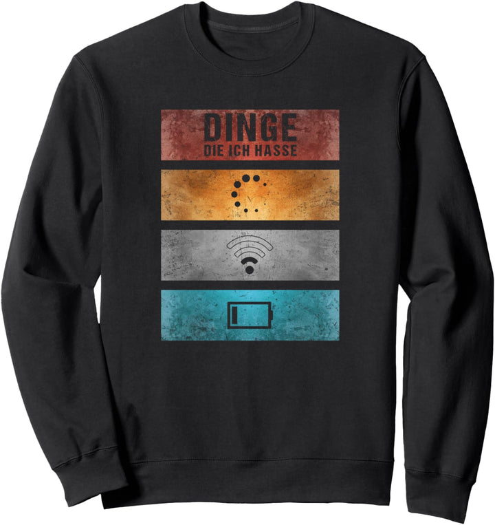 "THINGS I HATE" | PC Geek Coding Nerd Lustiges Programmierer Sweatshirt