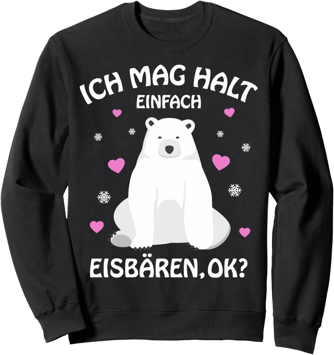 Eisbär Ich mag halt Eisbären Kinder Mädchen Damen Sweatshirt