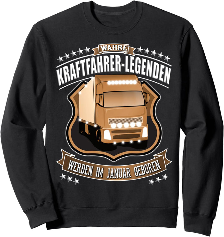 LKW-Fahrer Geburtstag-Geschenk - Januar Legenden - Classic Sweatshirt