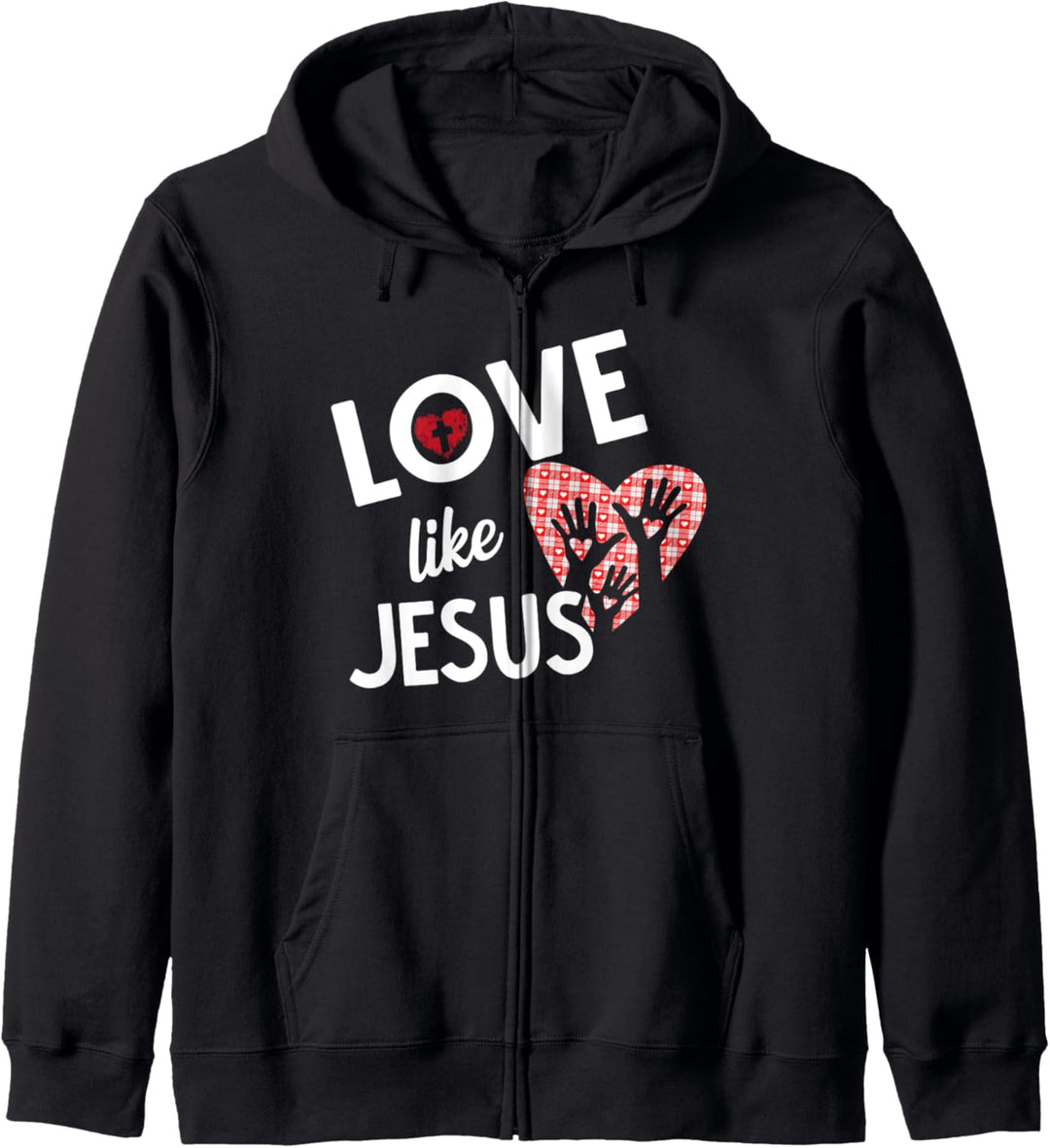 Love Like Jesus Buffalo Plaid Heart Valentines Day Gift Kapuzenjacke