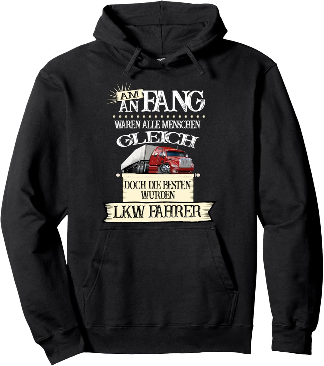 Die Besten wurden LKW Fahrer I Fernfahrer I Trucker Pullover Hoodie
