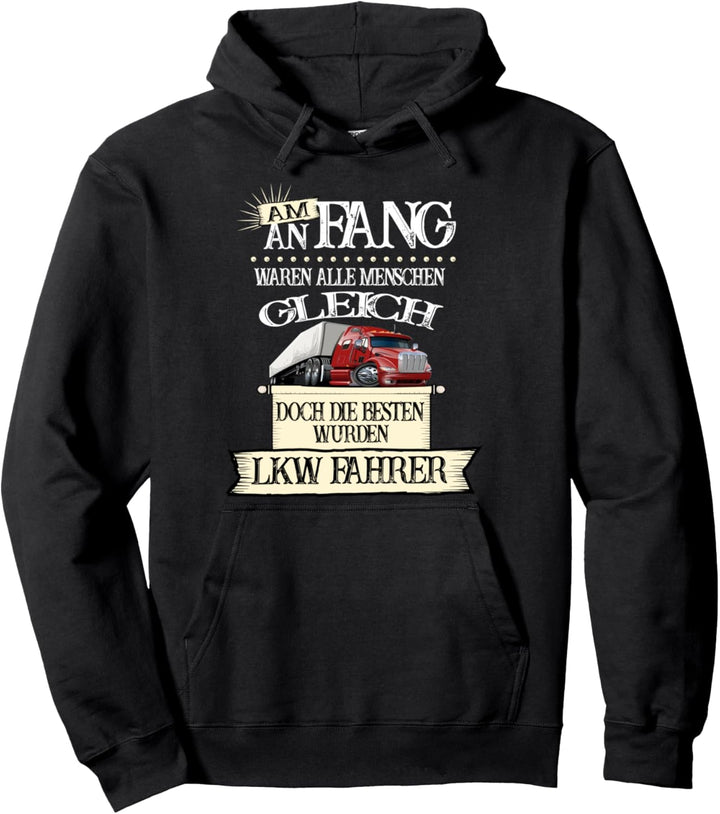 Die Besten wurden LKW Fahrer I Fernfahrer I Trucker Pullover Hoodie