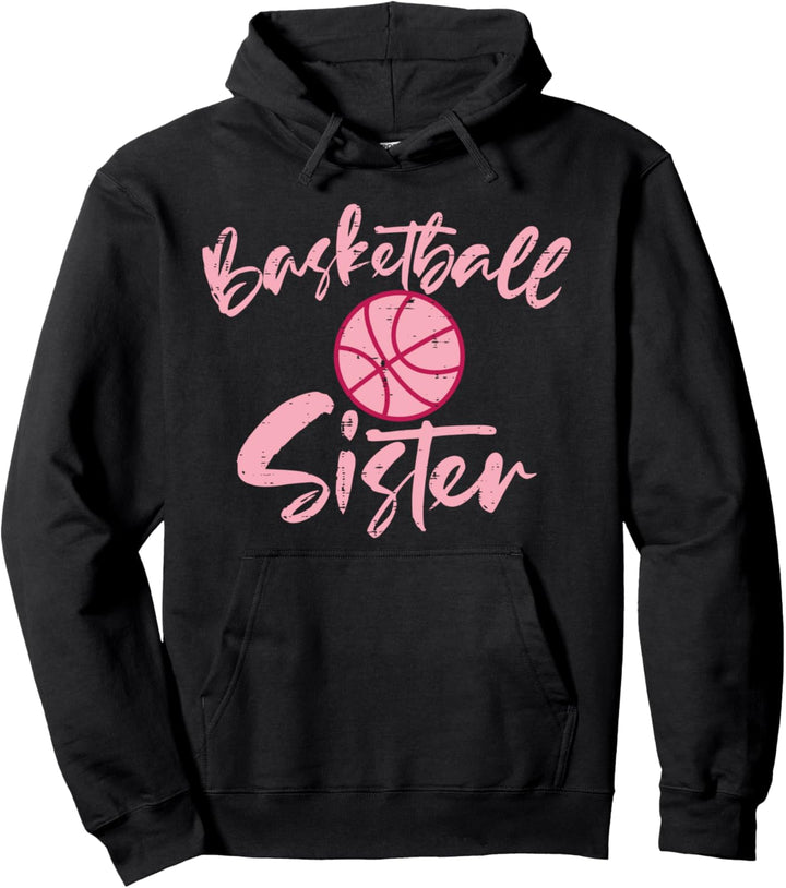 Pink Basketball Sister Family Baller Team Sis Women Girls Pullover Hoodie