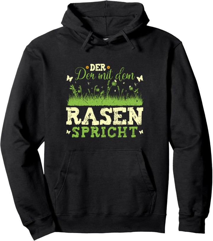 Garten Landschaftsgärtner Der Mit Dem Rasen Spricht Gärtner Pullover Hoodie