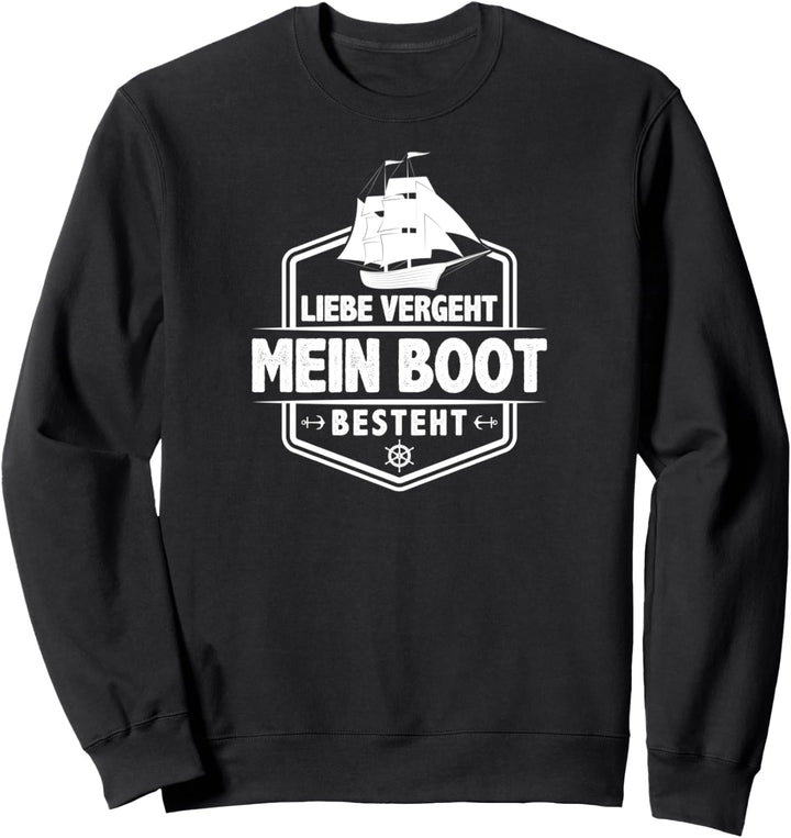 Lustiger Segler Spruch Mann Segeln Kapitän Seemann Boot Sweatshirt