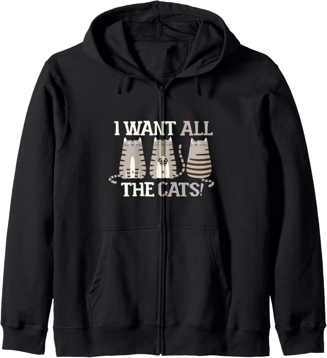 Funny I want all the gray cats cat owner Kapuzenjacke