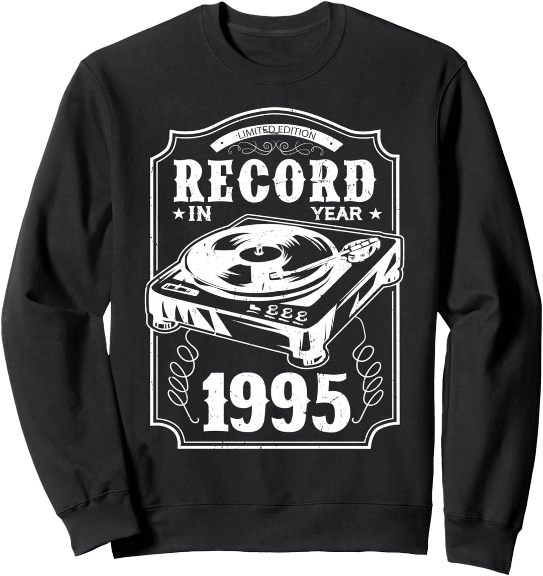 25 Geburtstag 1995 Jahrgang Vinyl Geschenk Schallplatten Sweatshirt