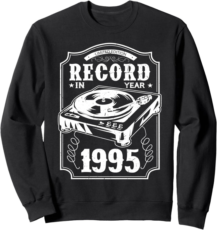 25 Geburtstag 1995 Jahrgang Vinyl Geschenk Schallplatten Sweatshirt