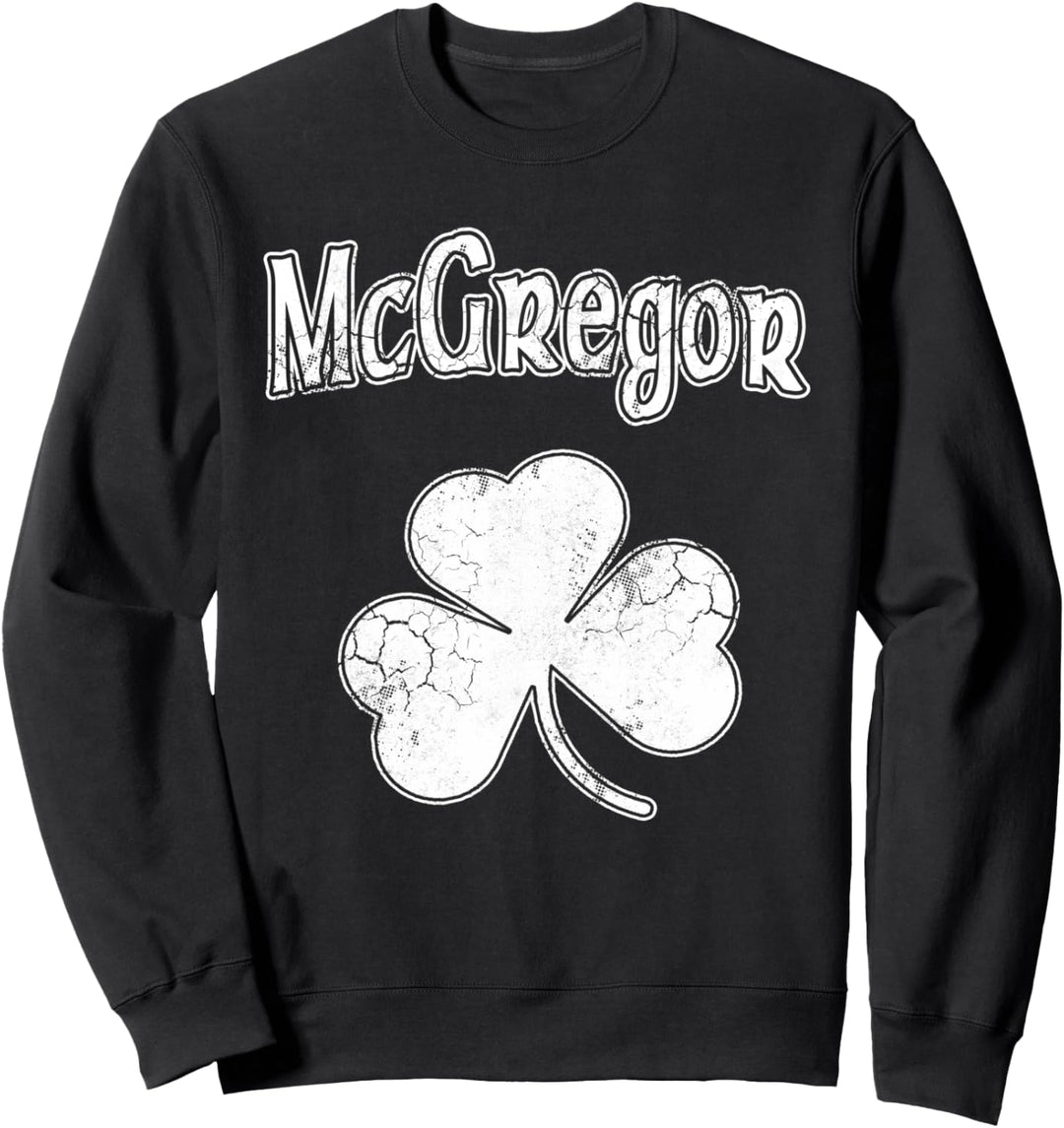 Irish McGregor Family Surname Shamrock St Patricks Day Sweatshirt