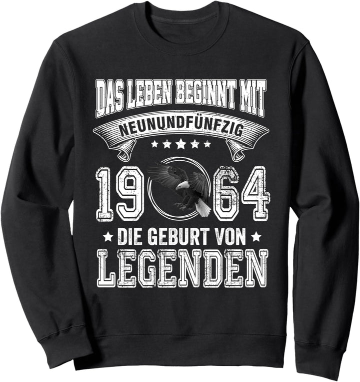 Das Leben Beginnt Mit 59 Jahre 1964 Die Geburt Von Legenden Sweatshirt