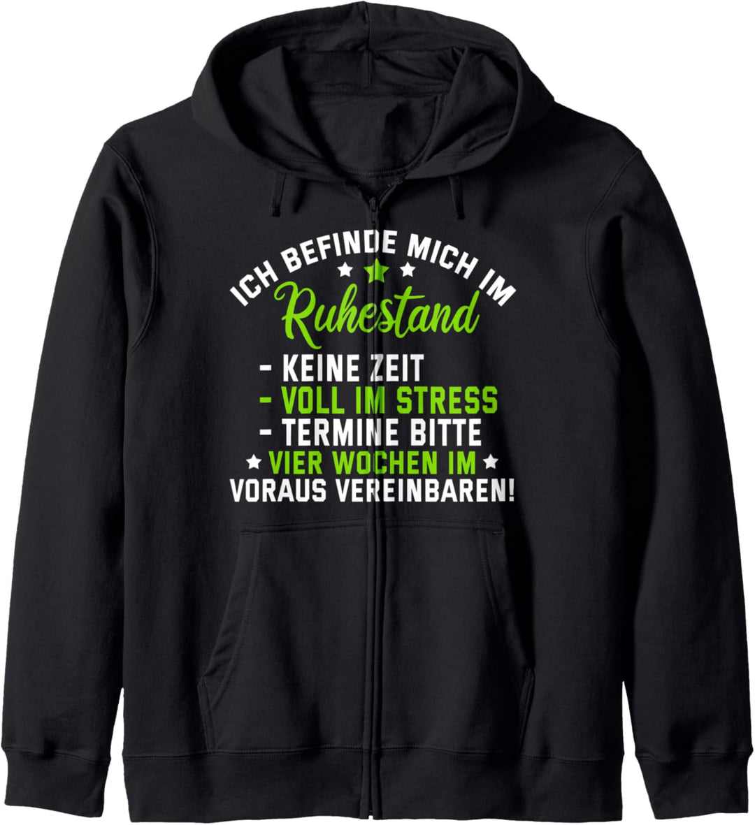 Ich befinde mich im Ruhestand - Rente Keine Zeit Geschenk Kapuzenjacke